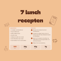 7 LUNCH RECEPTEN